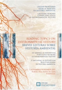 Reading Topics on Environmental History: 1st meeting of REPORT(H)A Portuguese Network of Environmental History