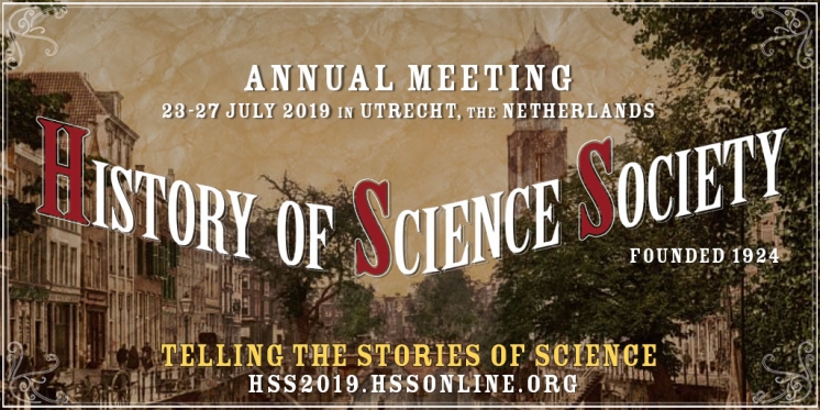 CfP: TELLING THE STORIES OF SCIENCE, 2019 Annual Meeting in Utrecht, the Netherlands (23-27 Jul. 2019)