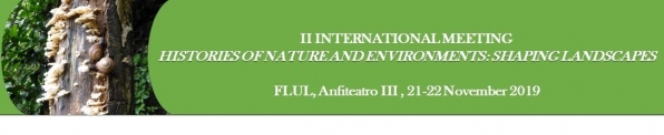 II International Meeting Histories of Nature and Environments: Shaping Landscapes