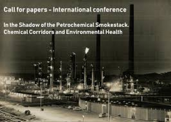 CFP - In the Shadow of the Petrochemical Smokestack. Chemical Corridors and Environmental Health