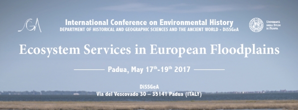 Ecosystem Services in European Floodplains Conference (Padua, Italy, 17-19 May 2017)