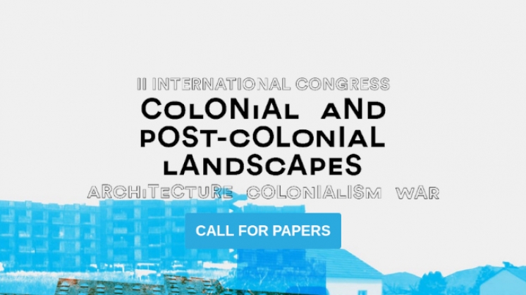 Colonial and Post-Colonial Landscapes