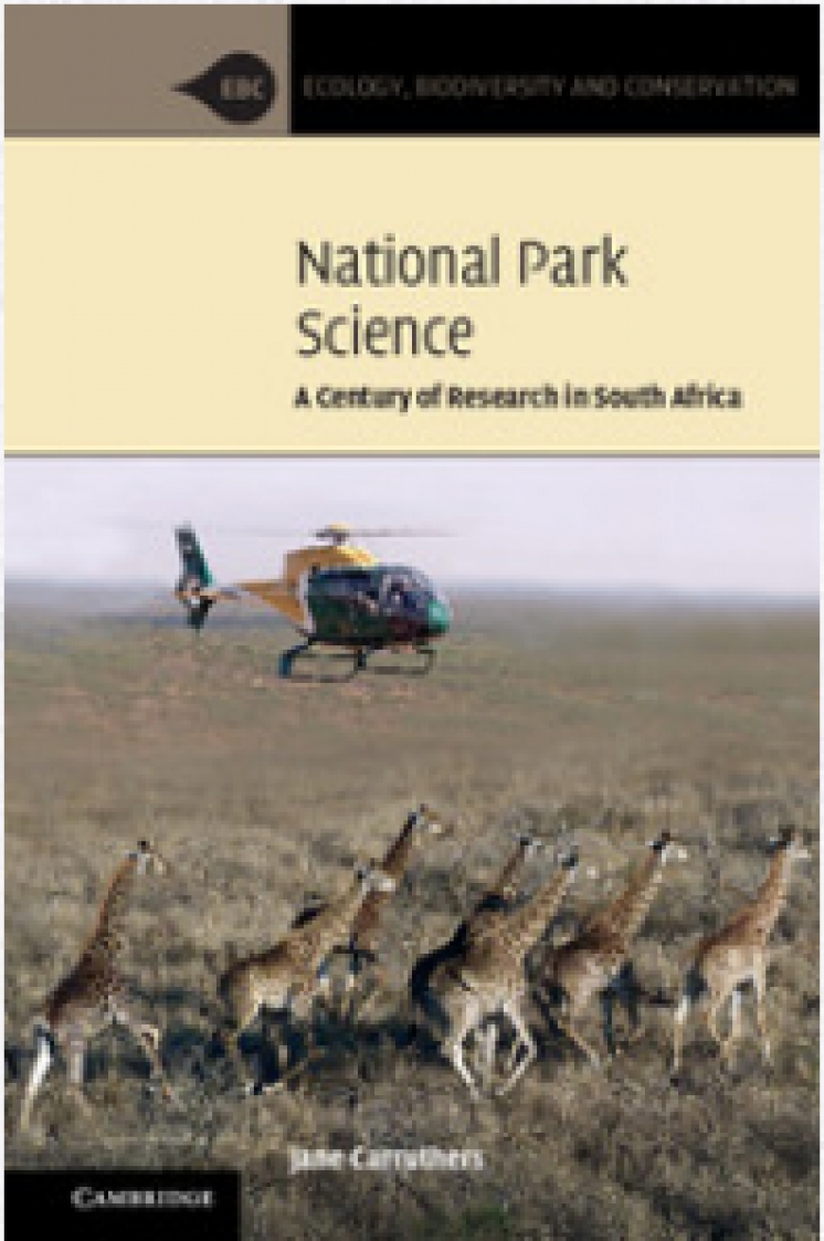 New book: &quot;National Park Science. A Century of Research in South Africa&quot;, by Jane Carruthers (University of South Africa, Pretoria)